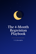 The 4-Month Regression Playbook #0171